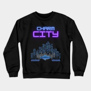 CHARM CITY NEON SET DESIGN Crewneck Sweatshirt